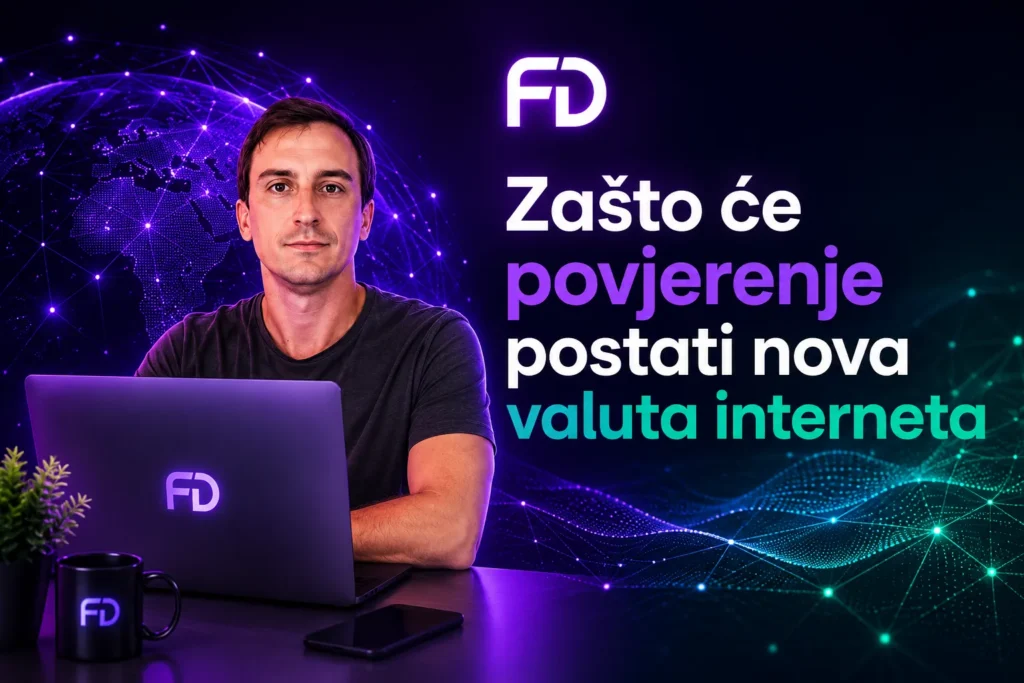 Filip Dorić za laptopom u futurističkom digitalnom okruženju uz naslov "Zašto će povjerenje postati nova valuta interneta". Vizual prikazuje povezanost digitalnih zajednica, online poslovanja, povjerenja, verifikacije identiteta i budućnosti interneta.