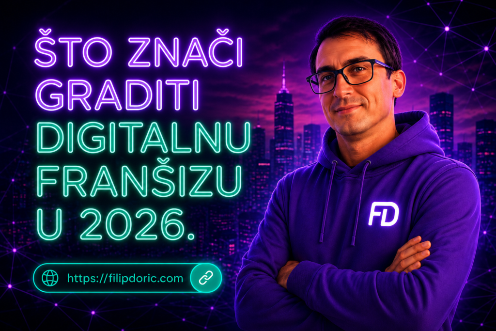 Filip Dorić u futurističkom neon okruženju uz naslov “Što znači graditi digitalnu franšizu u 2026.” koji prikazuje viziju modernog online poslovanja i digitalnog ekosustava.