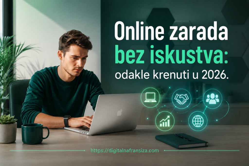 Online zarada bez iskustva prikazana kroz mladog početnika koji radi za laptopom i istražuje mogućnosti online poslovanja, freelancinga, affiliate marketinga i digitalnih ekosustava u 2026. godini.